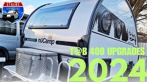 6 updates to the 2024 @nucamprv T@B 400