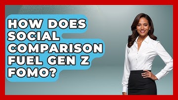How Does Social Comparison Fuel Gen Z FOMO? - CBT for Gen Z