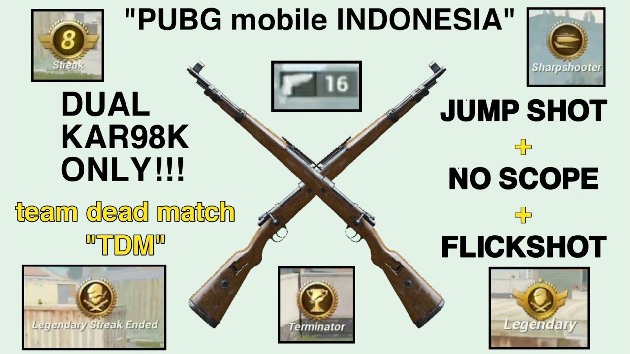 TDM Dual kar98k + jump shot,no scope,flickshot BISA!? - PUBG MOBILE INDONESIA