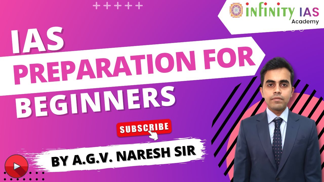 IAS PREPARATION FOR BEGINNERS by A.G.V. NARESH SIR | INFINITY IAS ACADEMY