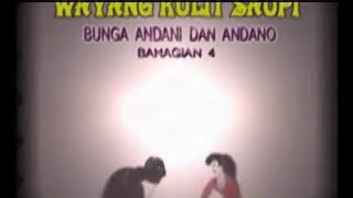 Wayang Kulit Kelantan : Bunga Andani & Andano (Part 2)
