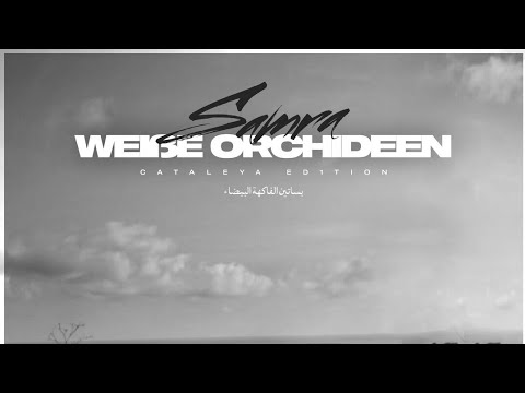 SAMRA - WEISSE ORCHIDEEN - SLOWED DOWN