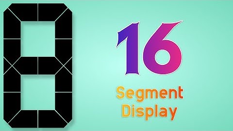 16 segment display | Concept 16 segment display | Concept