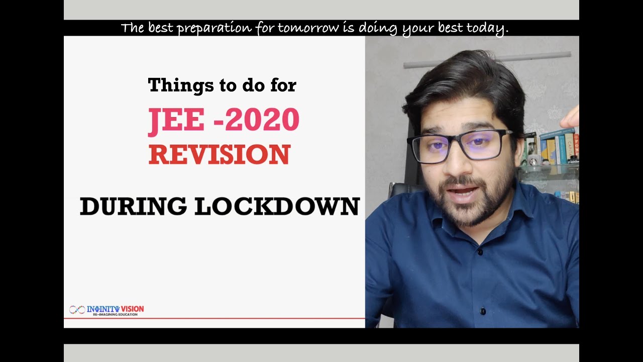 IIT JEE 2020 - How to prepare in the lockdown?