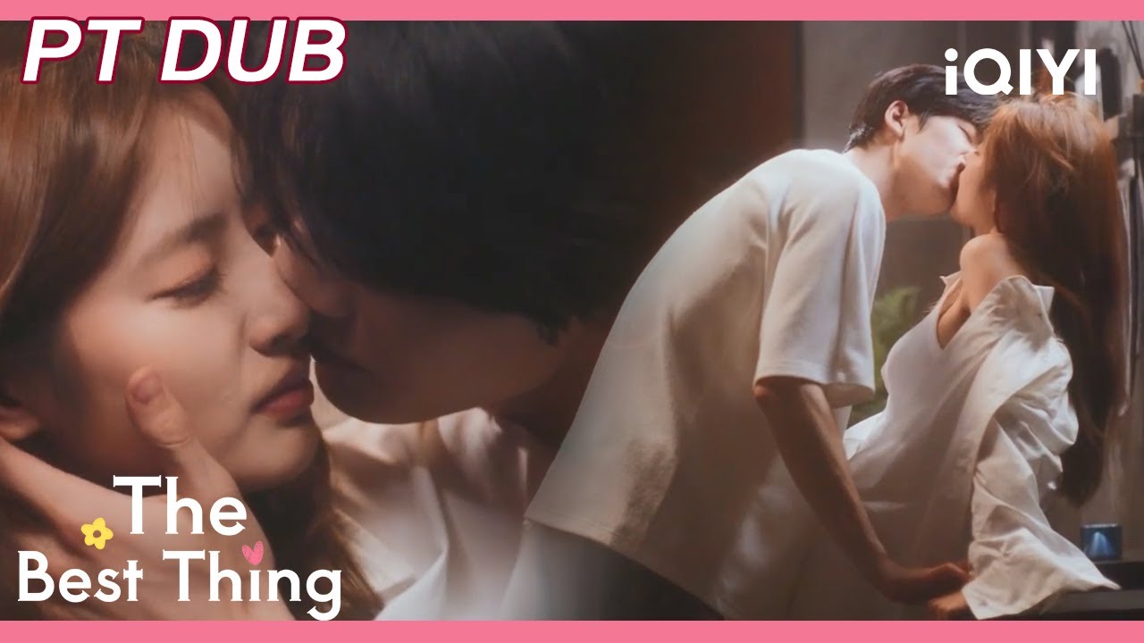 【PT DUB】💓Sem chave... Xifan passa a noite na casa do Doutor He | O Melhor de Tudo | iQIYI Portuguese