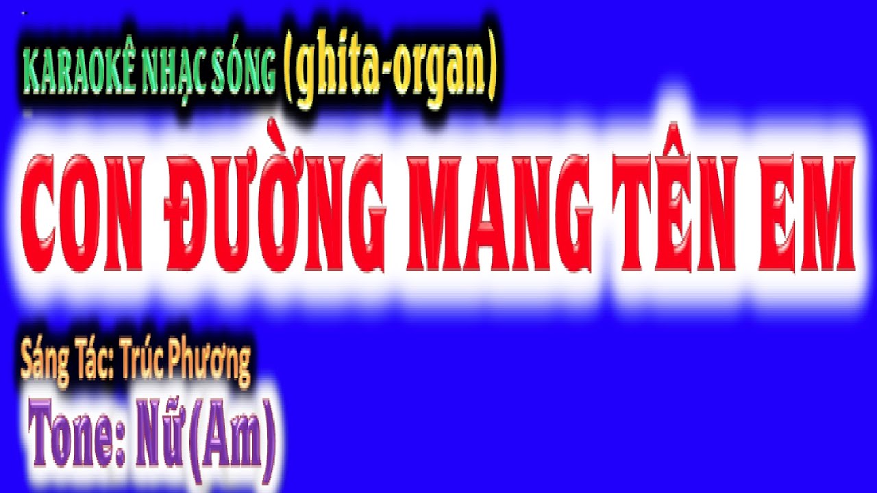 KARAOKE Con đường mang tên em - tone nữ (Am) - ghi ta Hoàng Chung 2023