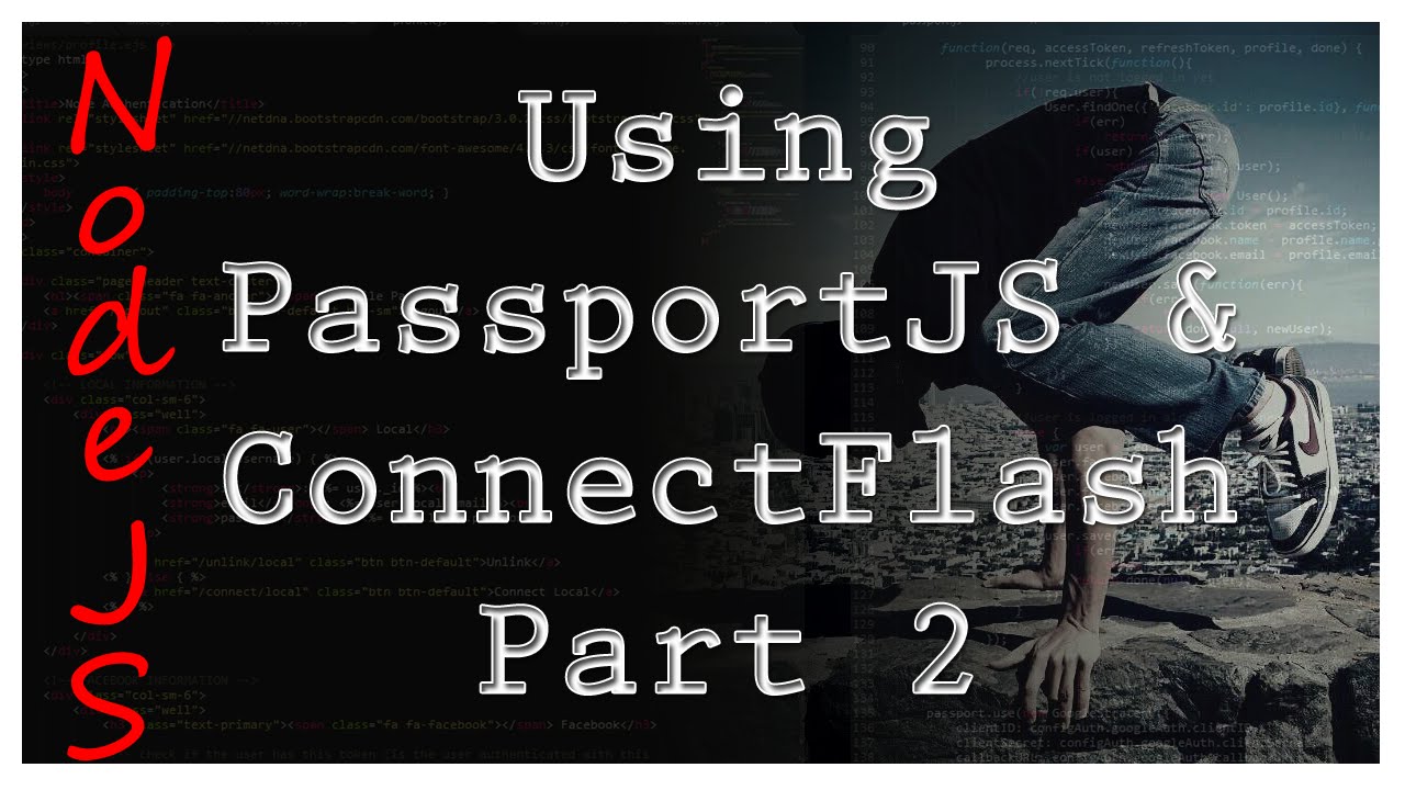 NodeJS - PassportJS & ConnectFlash - Tutorial 8 - Part 2 - YouTube