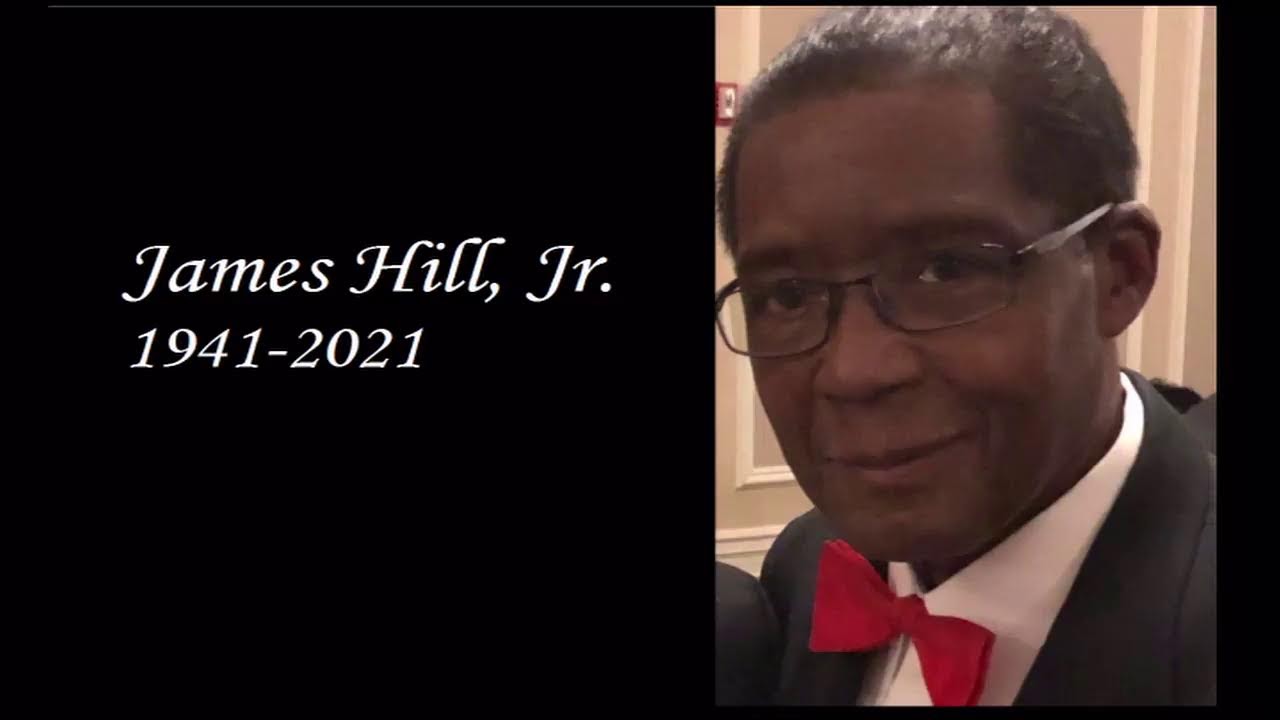 MEMORIAL SERVICE FOR JAMES HILL, JR.