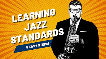 How to Learn Jazz Standards on Sax | 5 Steps!