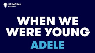 Adele - When We Were Young (Karaoke with Lyrics)