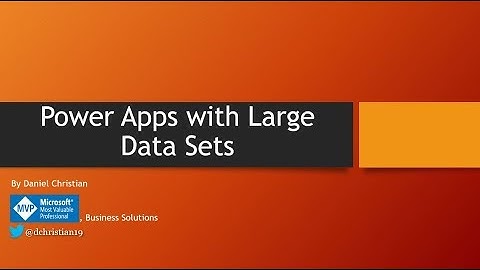Power Apps With Large Data Sets