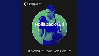 Hollaback Girl (Workout Version 128 BPM)