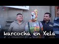 Karcocha en Xela!!