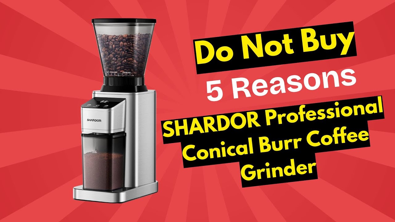 Don’t Buy the SHARDOR Professional Conical Burr Coffee Grinder Until You Watch This!