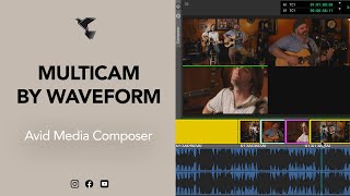MULTICAM BY WAVEFORM - TUTOTIPS AVID MEDIA COMPOSER