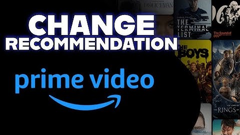 How to Change Recommendations in Amazon Prime Video 2025?