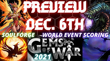 WEEKLY PREVIEW December 6th 2021 | Gems of War Event Guide | World Event Scoring & Team SOULFORGE