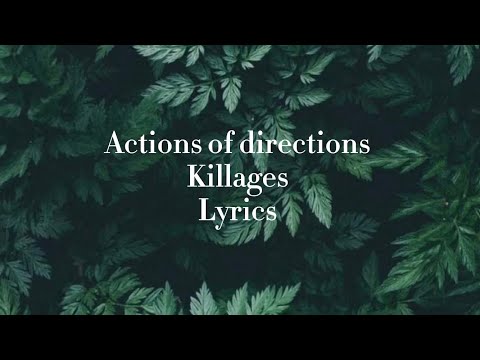Killages-actions of directions(lyrics)