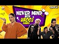 Nevermind Ep.12: Urooj Ismail & Comedy Chaos 🎤