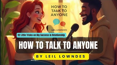 How to Talk to Anyone Part 1 | Leil Lowndes Book Summary in Hindi | Animated Video