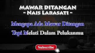 Download Lagu Karaoke Mawar Ditangan - Nais Larasati - HD Karaoke Audio MP3