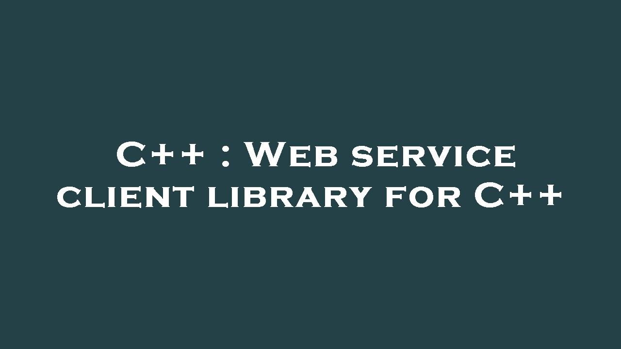 C++ : Web service client library for C++ - YouTube