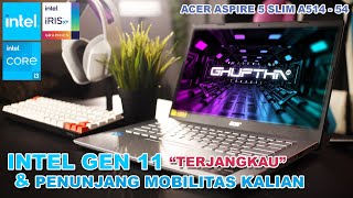 INTEL Gen 11 Paling Terjangkau  | Review Acer Aspire 5 A514-54