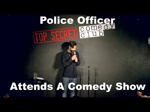 Police Attend a Comedy Show