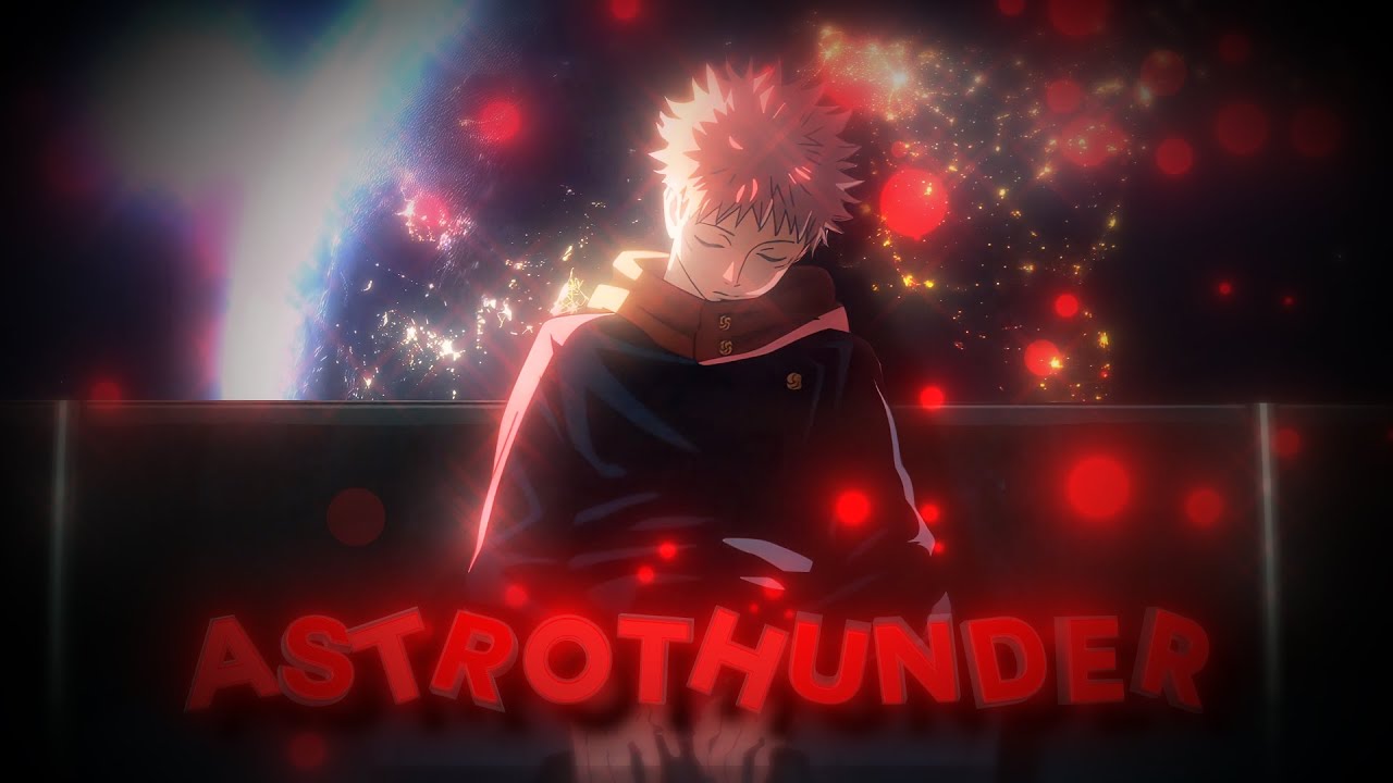 💯「ASTROTHUNDER」mix anime (4K) [EDIT/AMV] - YouTube