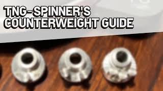 TNG-Spinner Counterweight Tutorial
