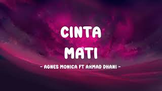 Agnes Monica Ft Ahmad Dhani  Cinta Mati  Mobilirik