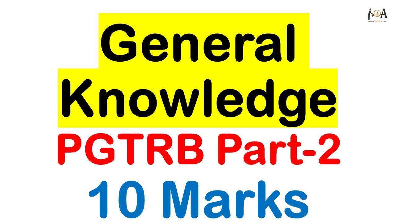 General Knowledge, PGTRB, TNPSC Part 2 | Most important GK questions for all exams