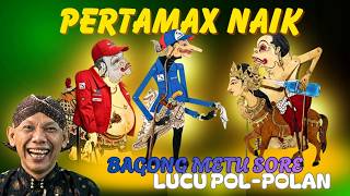 BAGONG DEMO PERTAMAX NAIK WAYANG KULIT KI DALANG SENO NUGROHO #wayanglucu #bagonglucu #bagongndugal
