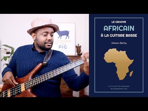 Extrait Du Livre : "Le Groove Africain à La Guitare Basse" Blog BassistePro.com (partie 2)