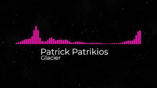 Patrick Patrikios - Glacier