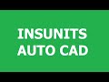 What is the use of INSUNITS in AutoCAD?
