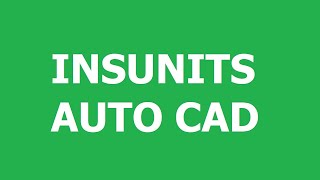 What is the use of INSUNITS in AutoCAD?