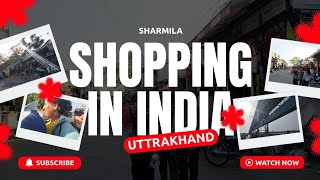 Shopping at India| Uttarakhand side 