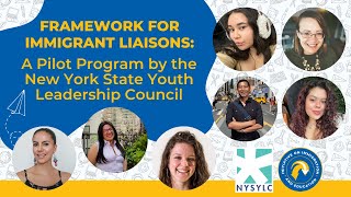 Framework for Immigrant Liaisons: A Pilot Program by the New York State Youth Leadership Council