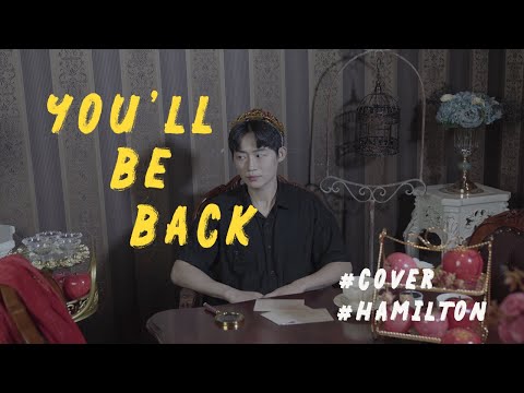 You'll Be Back - Hamilton the Musical (cover) - YouTube