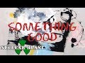 THE DAMNED THINGS - Something Good (OFFICIAL LYRIC VIDEO)