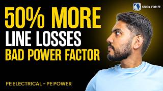 Power Factor Correction — The Numbers That Matter | FE Electrical and PE Power Exam