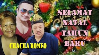 SELAMAT NATAL DAN TAHUN BARU LOVE CHACHA ROMEO