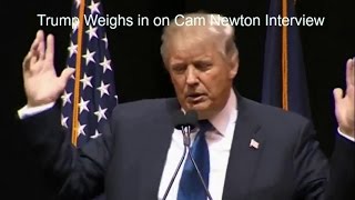 Trump calls Cam Newton a Pussy