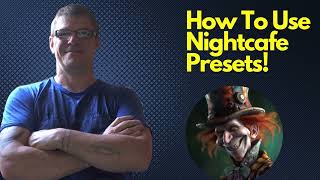 How To Use Nightcafe Presets!