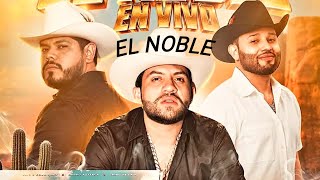 El Noble - Luis R Conriquez x Grupo Aztteca x Joel De La P (El Noble En Vivo)
