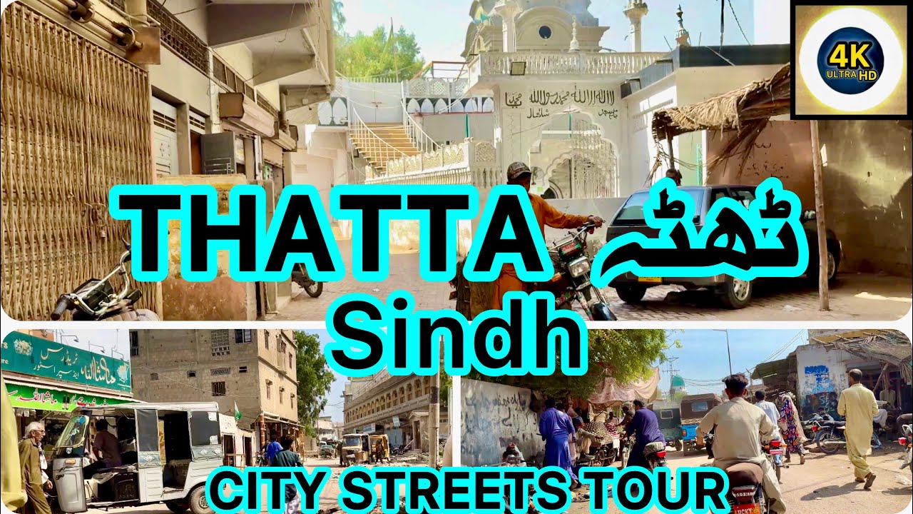 UNSEEN THATTA CITY STREETS TOUR TRAVEL VLOG VISIT EXPLORING DISCOVERING SINDH PAKISTAN 