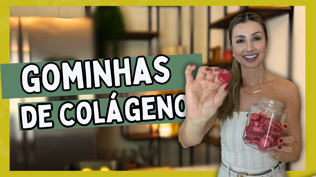 GOMINHAS DE COLÁGENO | Com Vanessa Radtke