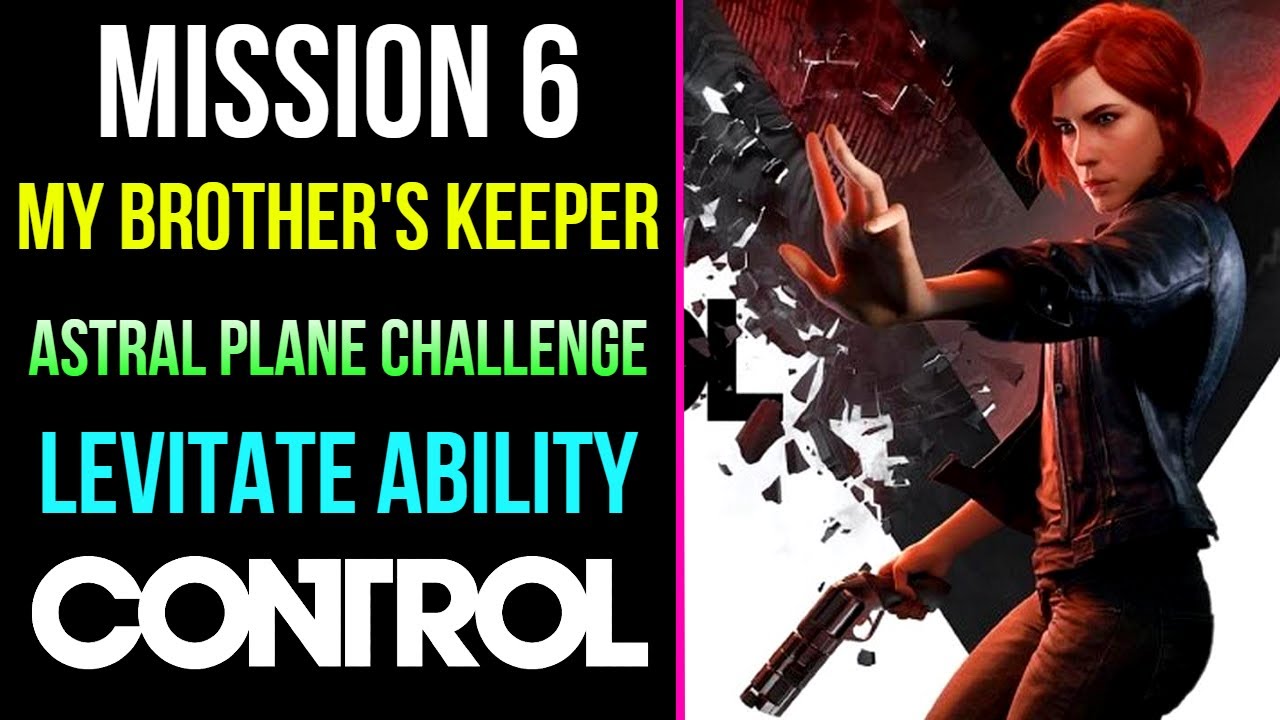 Control | My Brother's Keeper | Use Levitate Complete The Astral Plane Challenge | MP Trophy