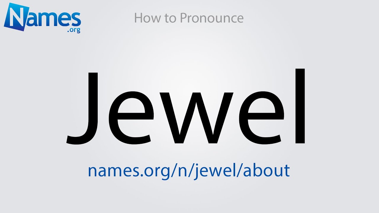 How to Pronounce Jewel - YouTube